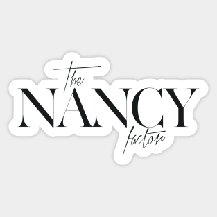 The Nancy Factor Sticker